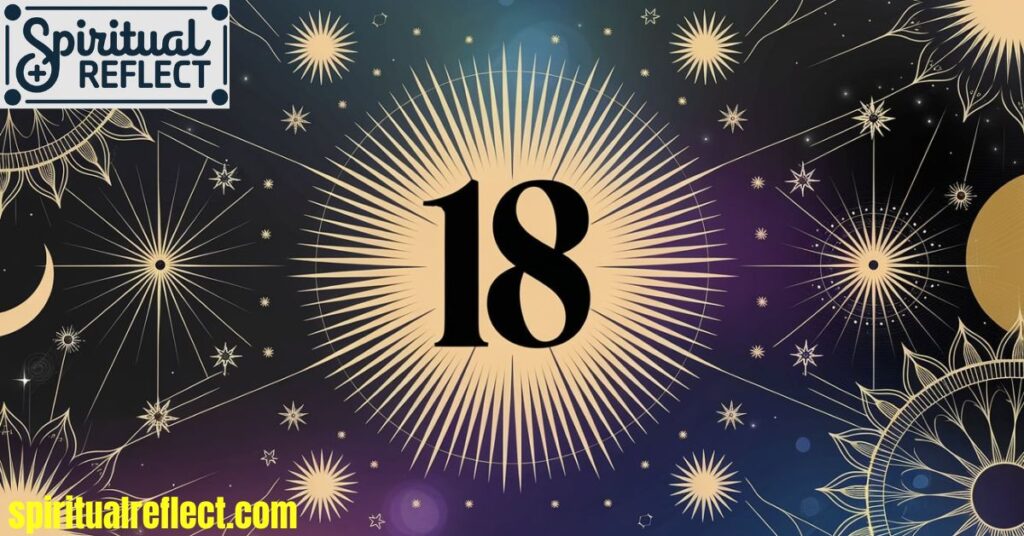 The Spiritual Meaning of Number 18