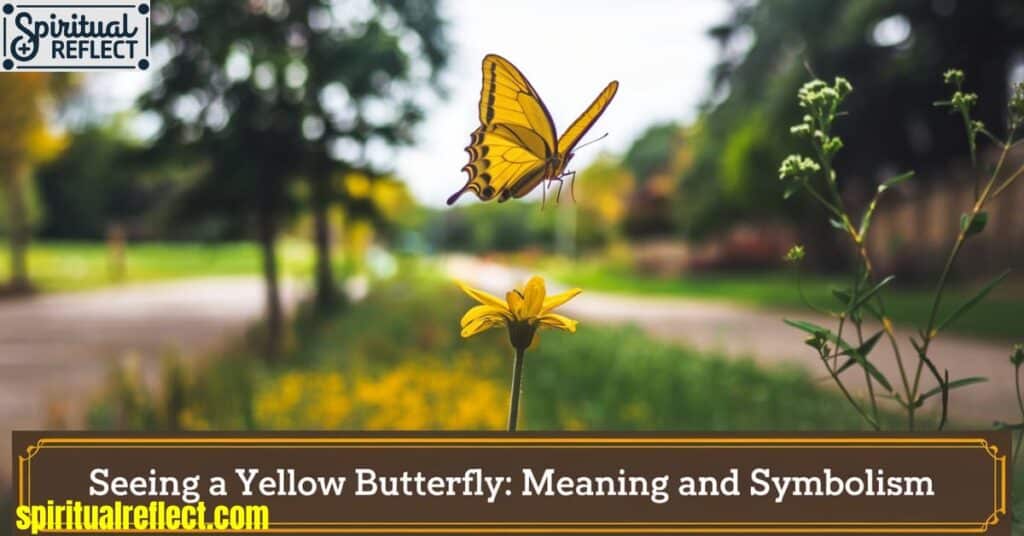 Seeing a Yellow Butterfly: Meaning and Symbolism