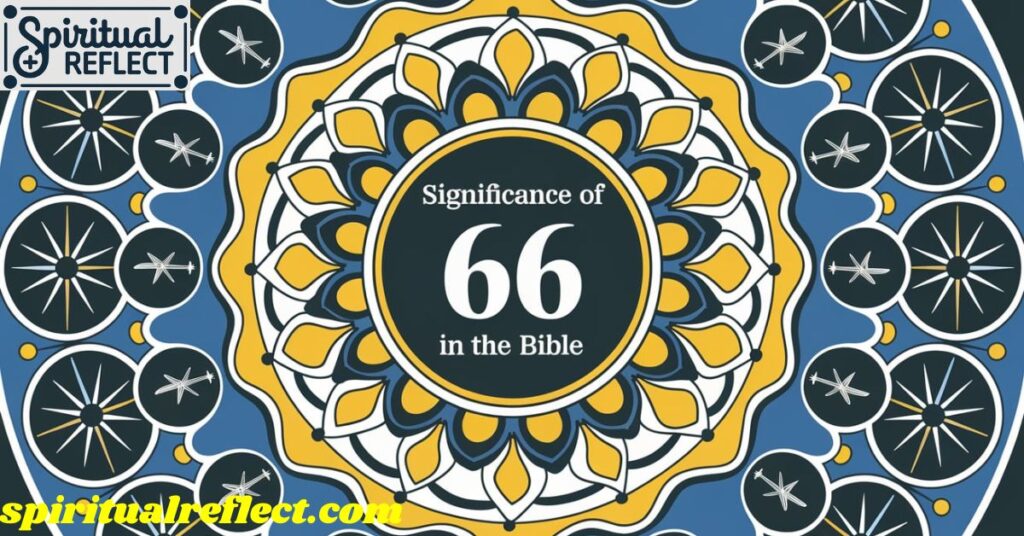 Significance of Number 66 in the Bible