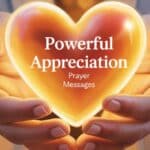 Powerful Appreciation Prayer Messages to Bless Someone’s Heart