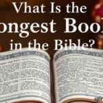 What Is the Longest Book in the Bible?