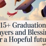 15+ Graduation Prayers and Blessings for a Hopeful Future
