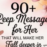 90+ Deep Love Messages For Her That Will Make Her Fall Deeper in Love with You