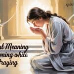 Spiritual Meaning of Yawning while Praying