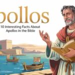 10 Interesting Facts About Apollos in the Bible