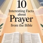 10 Interesting Facts About Prayer from the Bible