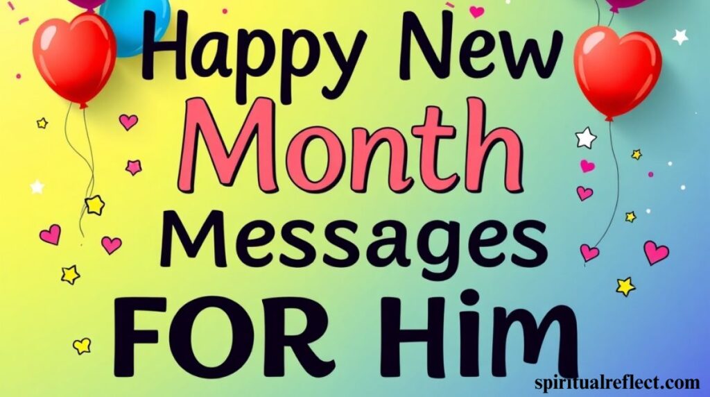 90 Romantic Happy New Month Messages to My Love
