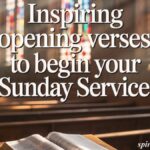 Inspiring Opening Verses to Begin Your Sunday Service