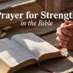 Prayer for Strength in the Bible