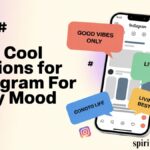 200+ Cool Captions For Instagram For Every Mood