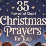 35 Powerful Short Christmas Prayers For Kids