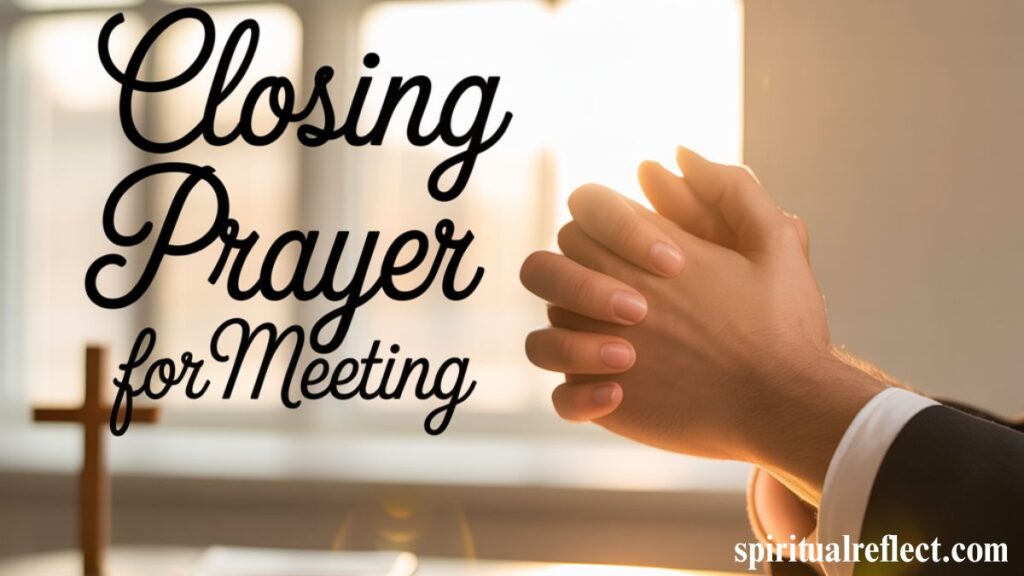 Closing Prayer For Meeting