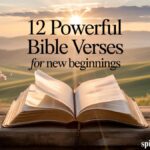 12 powerful Bible verses for new beginnings