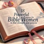 18 Powerful Bible Verses for Women to Find Strength and Purpose