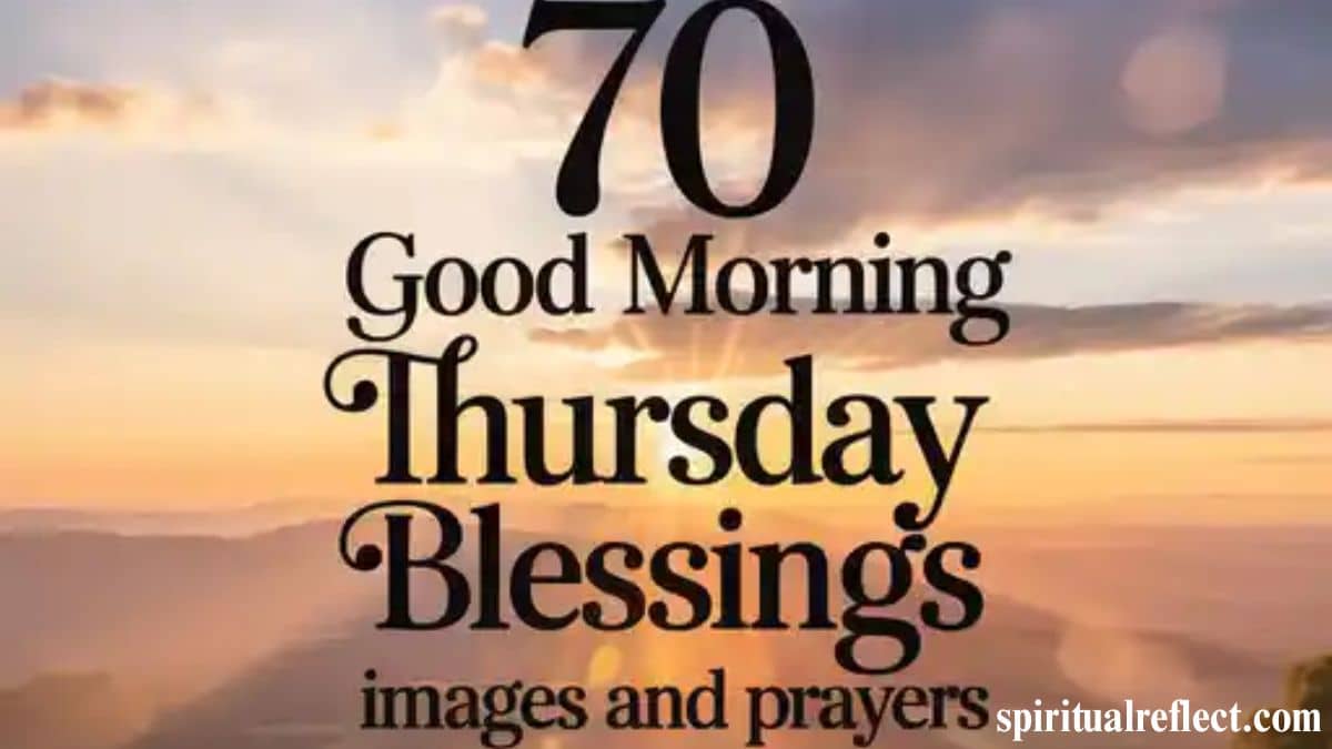 70 Good morning Thursday Blessings Images and Prayers