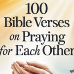 100 Bible Verses on Praying for Each Other