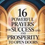 16 Powerful Prayers for Success and Prosperity