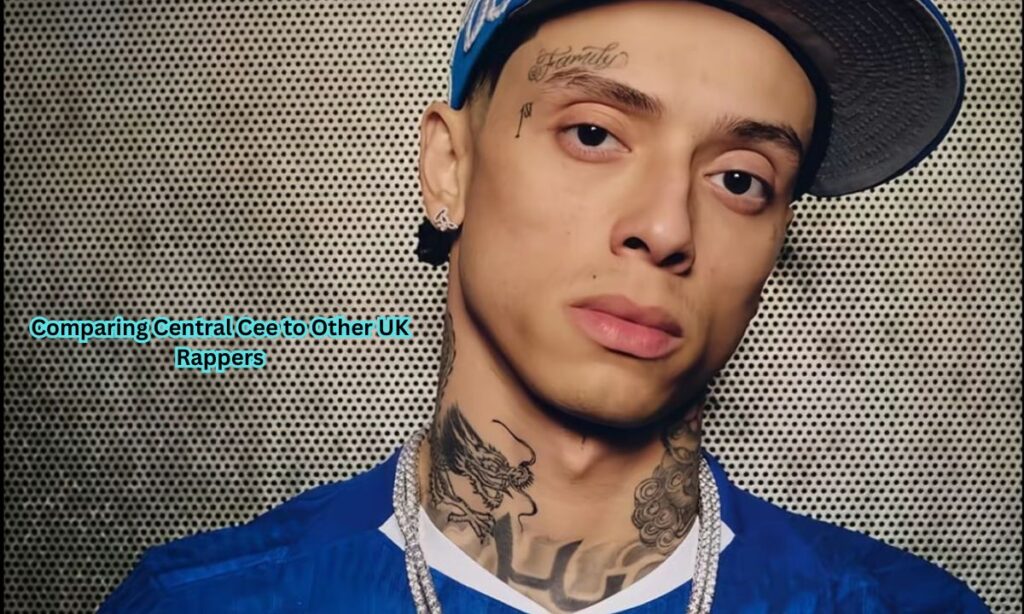 Comparing Central Cee to Other UK Rappers