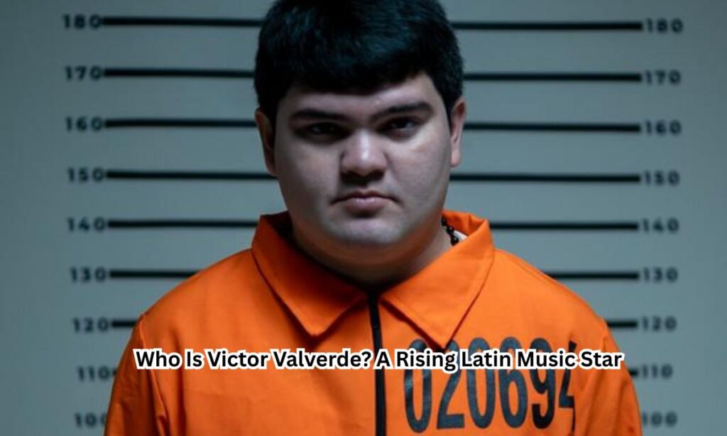 Who Is Victor Valverde? A Rising Latin Music Star