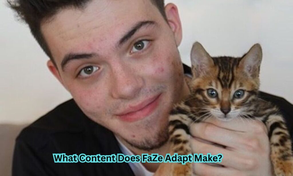 What Content Does FaZe Adapt Make?