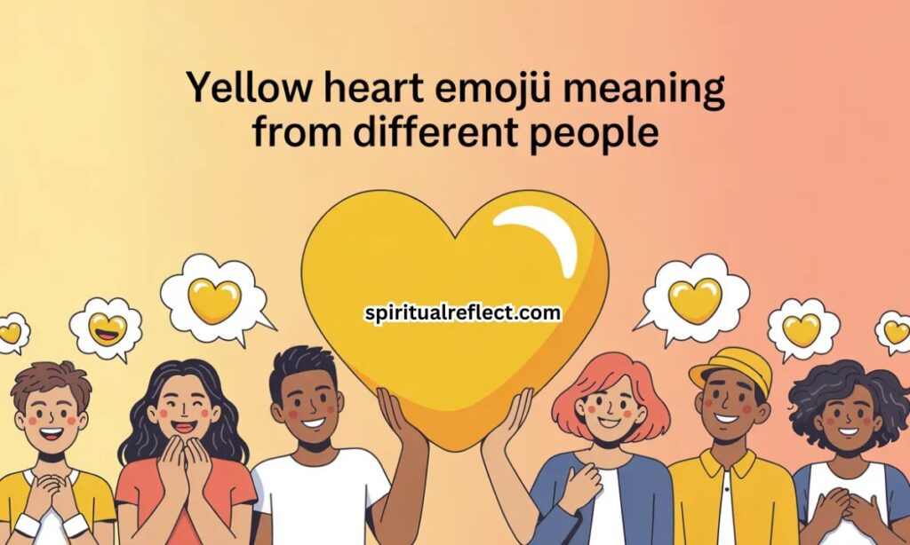 Yellow Heart Emoji Meaning From Different People
